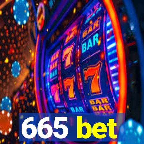 665 bet